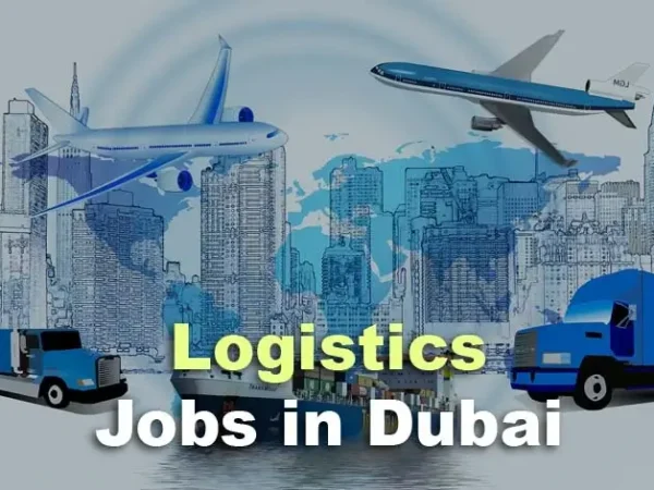 Logistics Jobs in Dubai